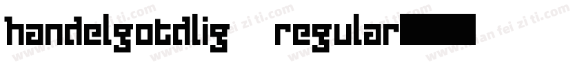 handelgotdlig regular字体转换